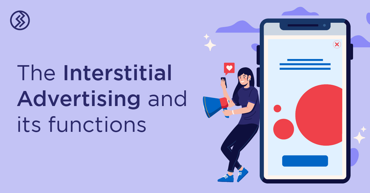 Interstitial Ads Meaning Types And Best Practices Social Beat